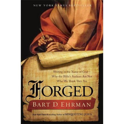 Forged - by  Bart D Ehrman (Paperback)