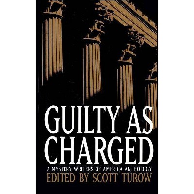 Guilty as Charged - by  Scott Turow (Paperback)