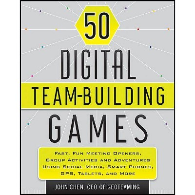 50 Digital Team-Building Games - by  John Chen (Paperback)