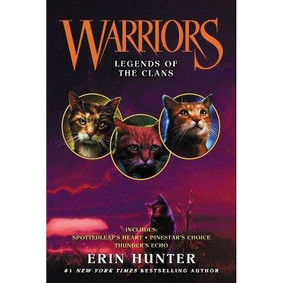 Warriors: Legends of the Clans - (Warriors Novella) by  Erin Hunter (Paperback)