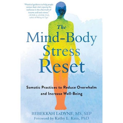 The Mind-Body Stress Reset - by  Rebekkah Ladyne (Paperback)