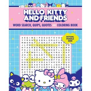 Hello Kitty and Friends Word Search, Quips, Quotes and Coloring Book - (Coloring Book & Word Search) by  Editors of Thunder Bay Press (Paperback) - 1 of 1