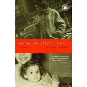 Who Do You Think You Are? - by  Alyse Myers (Paperback) - 1 of 1