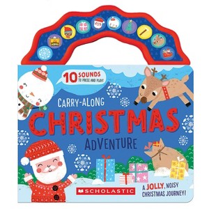 Carry-Along Christmas Adventure (a Sound Book) - by  Laura Chamberlain (Board Book) - 1 of 1