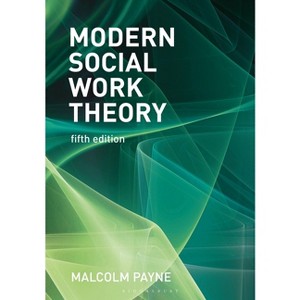 Modern Social Work Theory - 5th Edition by  Malcolm Payne (Paperback) - 1 of 1