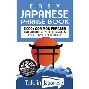 Easy Japanese Phrase Book - by  Talk in Japanese (Paperback) - 1 of 1