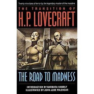 The Road to Madness - by  H P Lovecraft (Paperback)