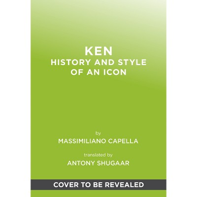 Ken - by  Massimiliano Capella (Hardcover)