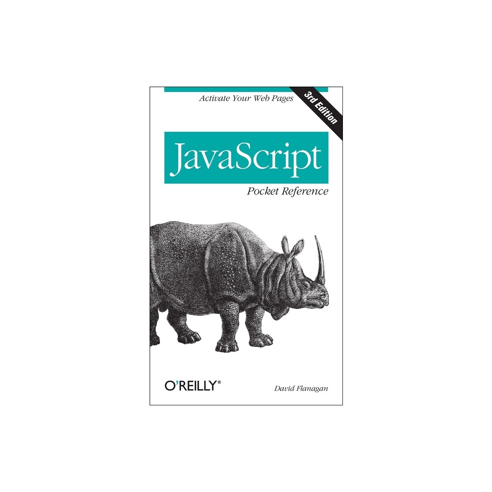 JavaScript Pocket Reference - (Pocket Reference (OReilly)) 3rd Edition by David Flanagan (Paperback)