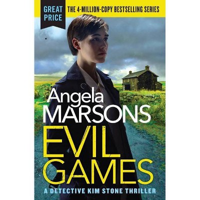 Evil Games - (Detective Kim Stone) by  Angela Marsons (Paperback)