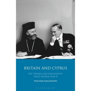 Britain and Cyprus - by  William Mallinson (Paperback) - 1 of 1