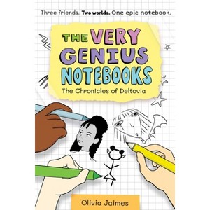 The Chronicles of Deltovia - (The Very Genius Notebooks) by  Olivia Jaimes (Paperback) - 1 of 1