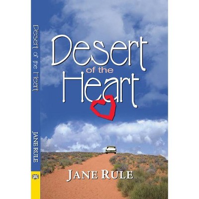 Desert of the Heart - by  Jane Rule (Paperback)