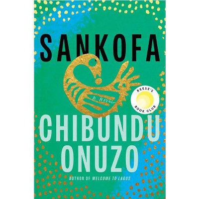 Sankofa - by Chibundu Onuzo (Hardcover)