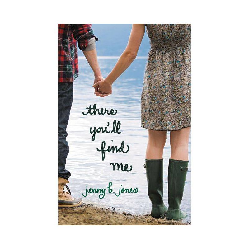 There You'll Find Me - by  Jenny B Jones (Paperback), 1 of 2