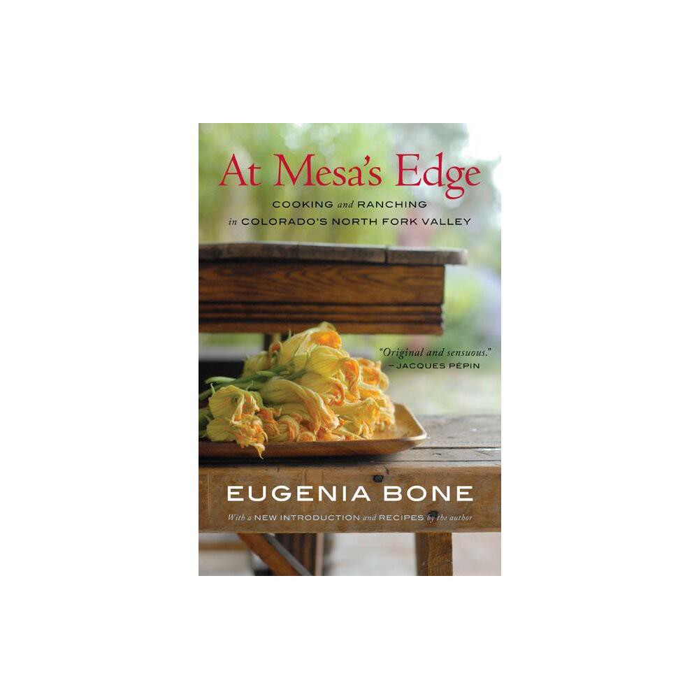 At Mesas Edge - by Eugenia Bone (Paperback)