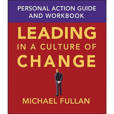 Leading In A Culture Of Change - By Michael Fullan (paperback) : Target