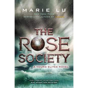 The Rose Society - (Young Elites) by  Marie Lu (Paperback)