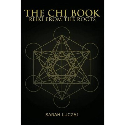 The Chi Book - by  Sarah Luczaj (Paperback)
