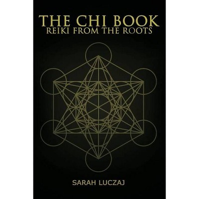 The Chi Book - by  Sarah Luczaj (Paperback)