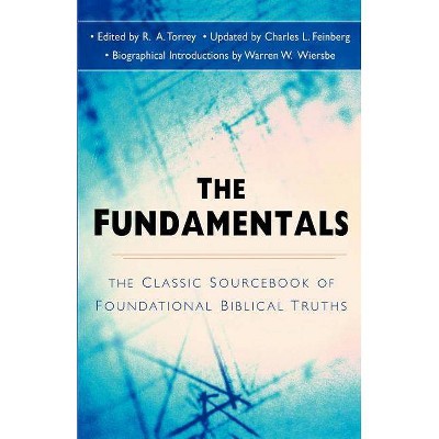 Fundamentals - by  R a Torrey (Paperback)