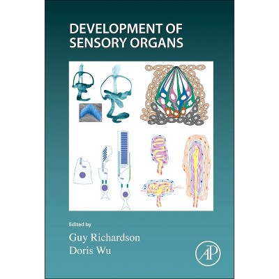 Development of Sensory Organs - (Current Topics in Developmental Biology) (Hardcover)
