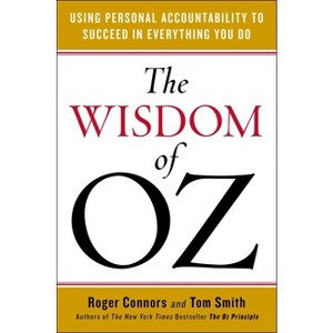 The Wisdom of Oz - by  Roger Connors & Tom Smith (Paperback) - 1 of 1