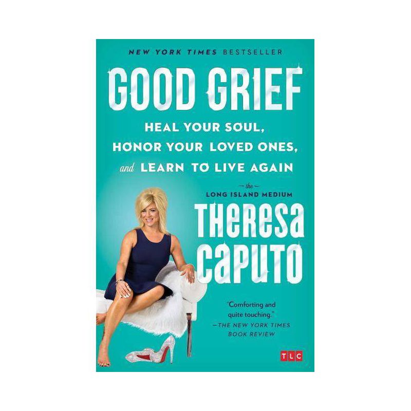 Good Grief - by  Theresa Caputo (Paperback), 1 of 2
