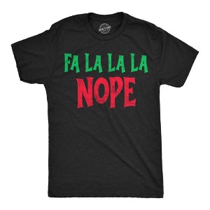Mens Funny T Shirts Fa La La La Nope Sarcastic Christmas Graphic Novelty Tee For Men - Crazy Dog Men's T Shirt Gift For Christmas - 1 of 4