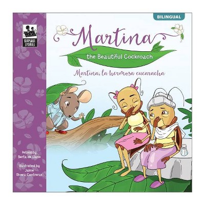 Martina The Beautiful Cockroach/Martina, la Hermosa Cucaracha - (Keepsake Stories) by  Berta De Llano (Paperback)