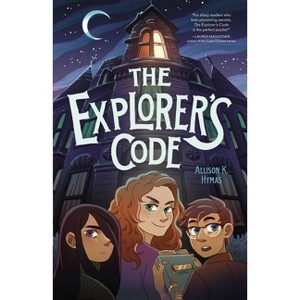 The Explorer's Code - by  Allison K Hymas (Paperback) - 1 of 1