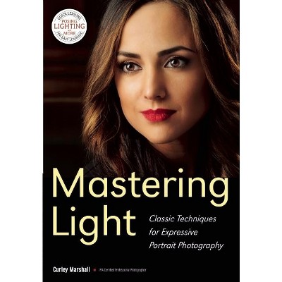 Mastering Light - (Paperback)