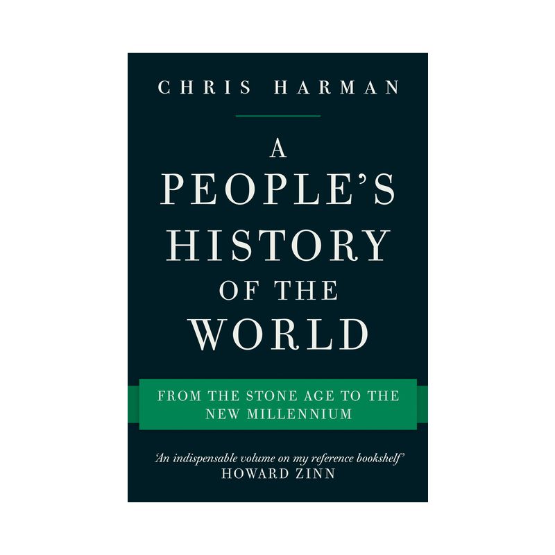 A People's History of the World - by  Chris Harman (Paperback), 1 of 2