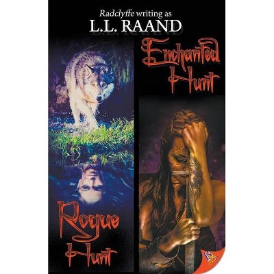 Rogue Hunt & Enchanted Hunt - by  L L Raand (Paperback)