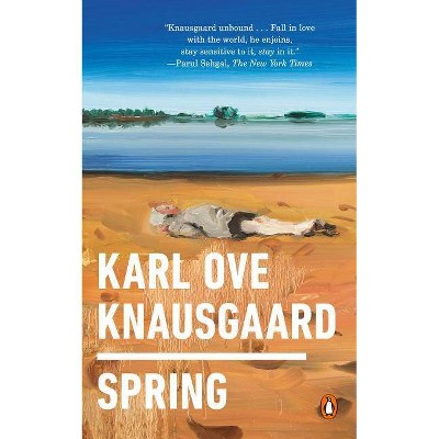 Spring - by  Karl Ove Knausgaard (Paperback)