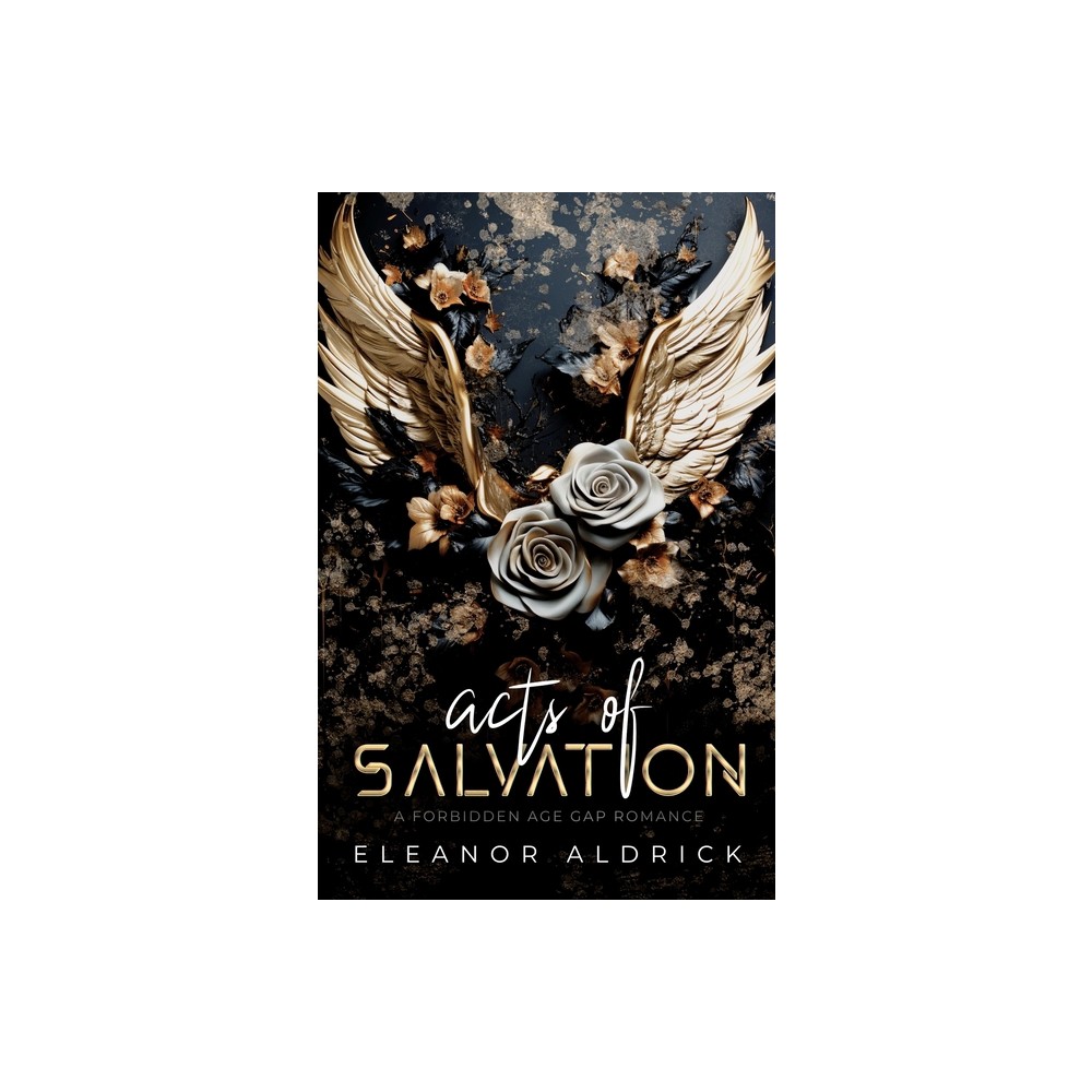 Acts of Salvation - by Eleanor Aldrick (Paperback)