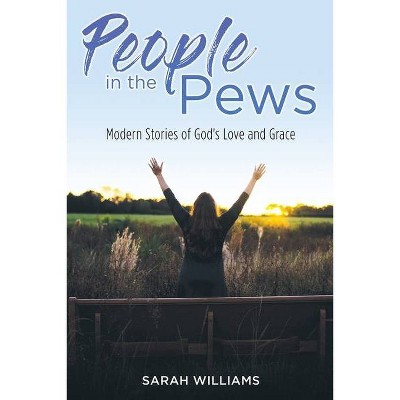 People in the Pews - by  Sarah Williams (Paperback)