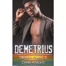 Demetrius - (Single Dads of Gaynor Beach) by  Sa Sway & Zelda Knight (Paperback)