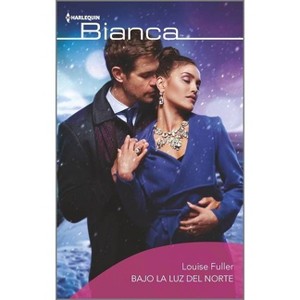 Bajo La Luz del Norte - by  Louise Fuller (Paperback) - 1 of 1