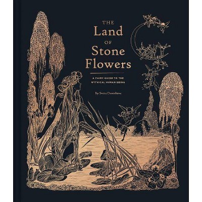 The Land of Stone Flowers - by  Sveta Dorosheva (Hardcover)