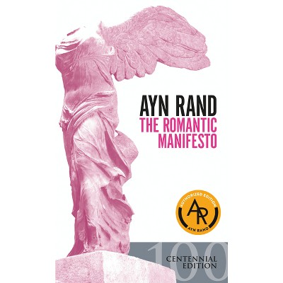 The Romantic Manifesto - 2nd Edition by  Ayn Rand (Paperback)
