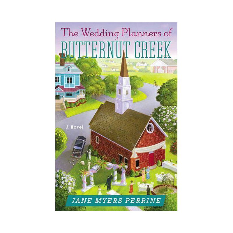 The Wedding Planners of Butternut Creek - by  Jane Myers Perrine (Paperback), 1 of 2