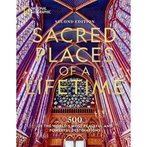 Sacred Places of a Lifetime - by  National Geographic (Hardcover) - 1 of 1