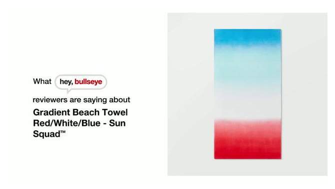 Gradient Beach Towel Red/White/Blue - Sun Squad&#8482;, 2 of 8, play video