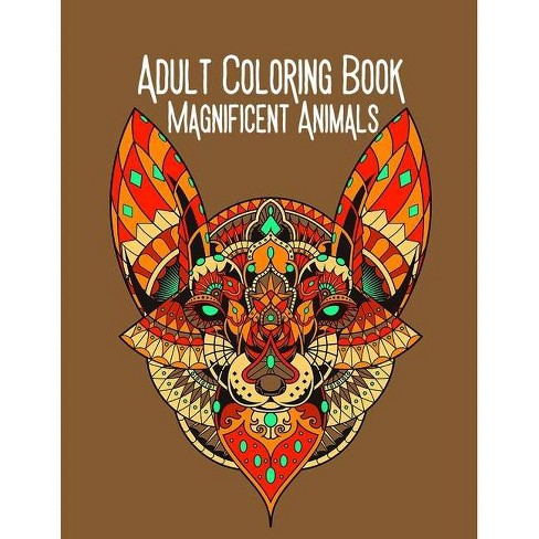 Download Adult Coloring Book Magnificent Animals By Nadine Lakeman Paperback Target