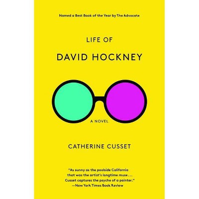 Life of David Hockney - by  Catherine Cusset (Paperback)