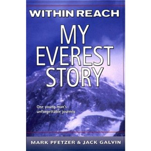 Within Reach - by  Mark Pfetzer & Jack Galvin (Paperback) - 1 of 1