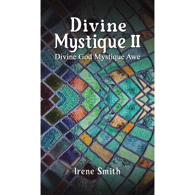 Divine Mystique II - by Irene Smith