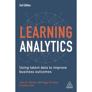 Learning Analytics - 2nd Edition by  Cristina Hall & John R Mattox & Peggy Parskey (Paperback) - 1 of 1