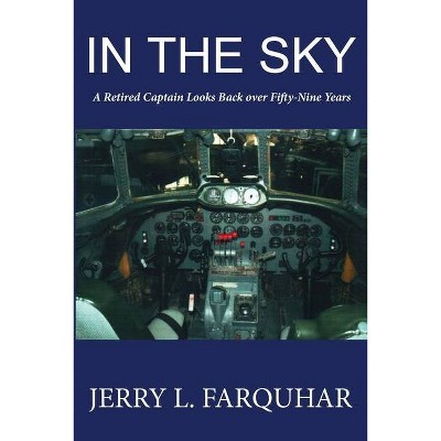 In the Sky - by  Jerry L Farquhar (Paperback)